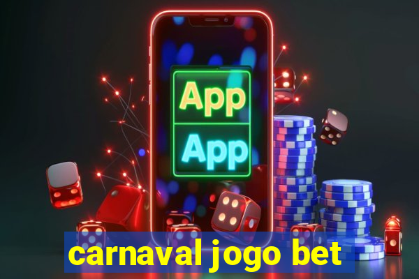 carnaval jogo bet