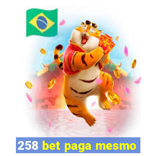 258 bet paga mesmo