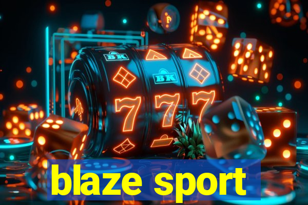 blaze sport