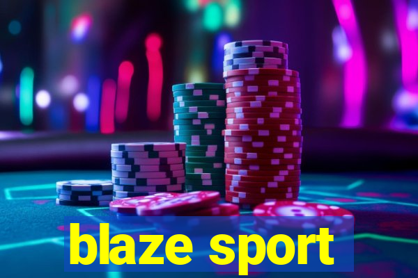 blaze sport