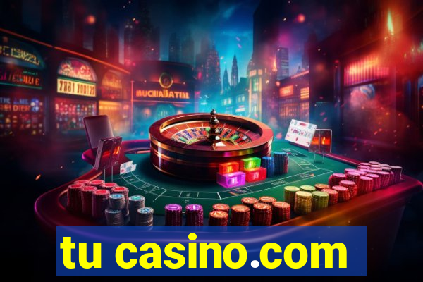 tu casino.com