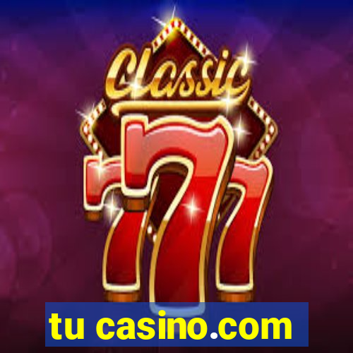 tu casino.com