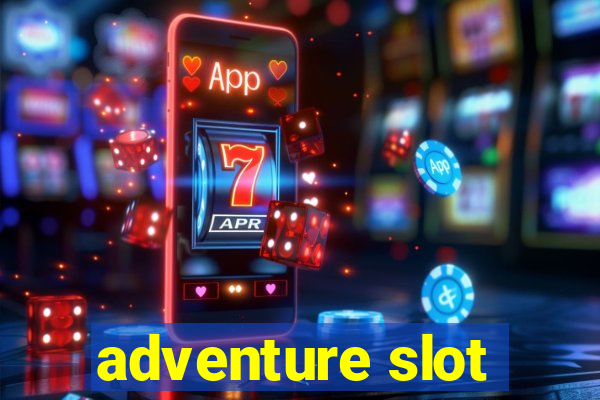 adventure slot