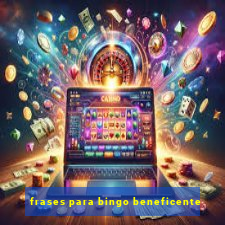 frases para bingo beneficente