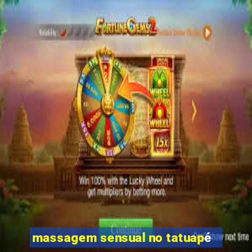 massagem sensual no tatuapé