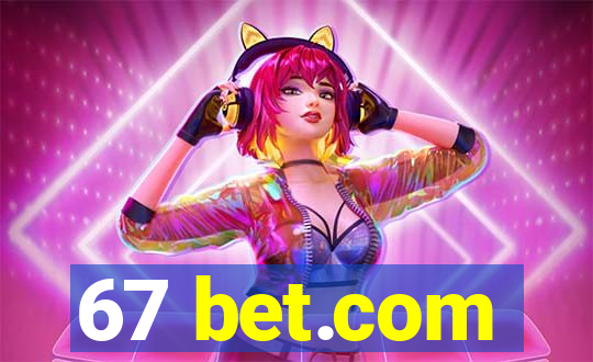 67 bet.com