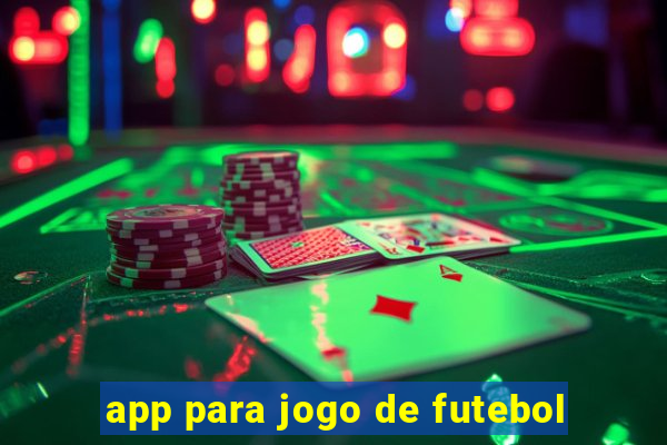 app para jogo de futebol