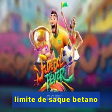 limite de saque betano