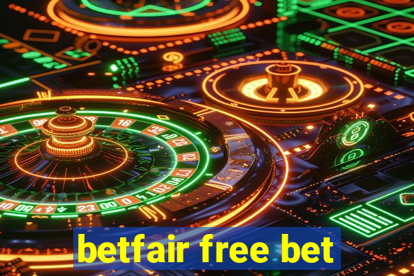 betfair free bet