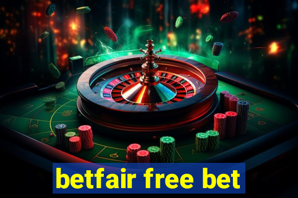 betfair free bet