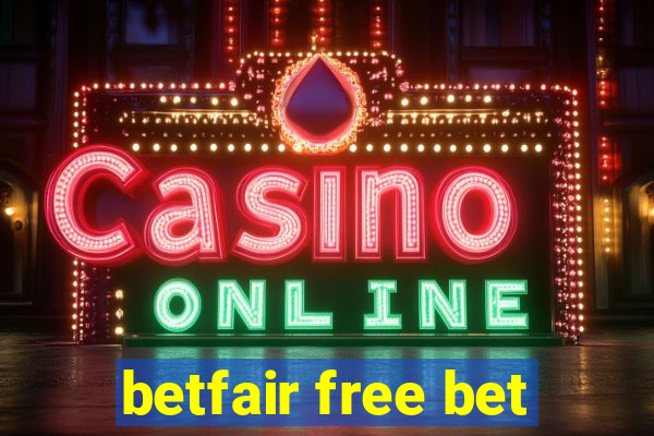 betfair free bet