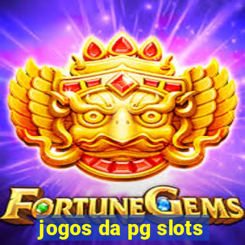 jogos da pg slots