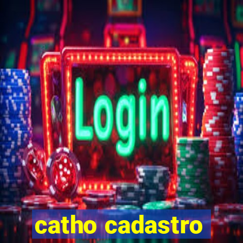 catho cadastro