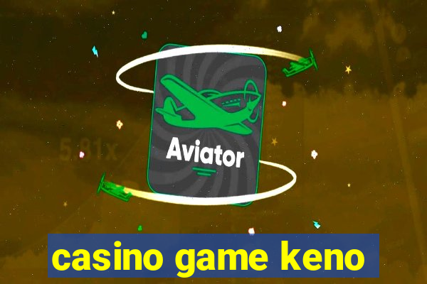 casino game keno