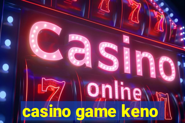 casino game keno