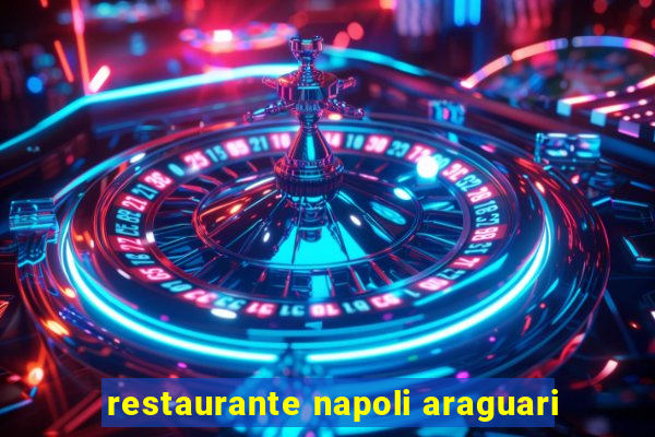 restaurante napoli araguari