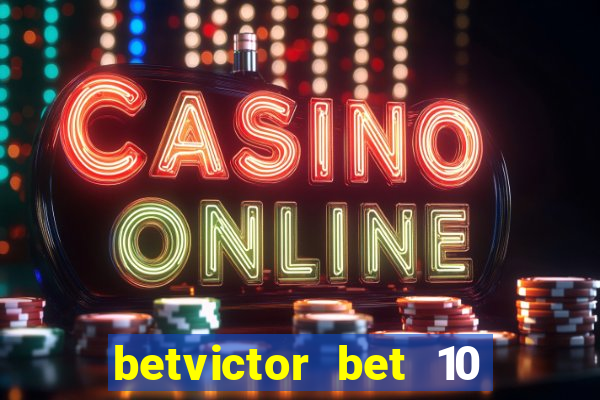 betvictor bet 10 get 40 terms