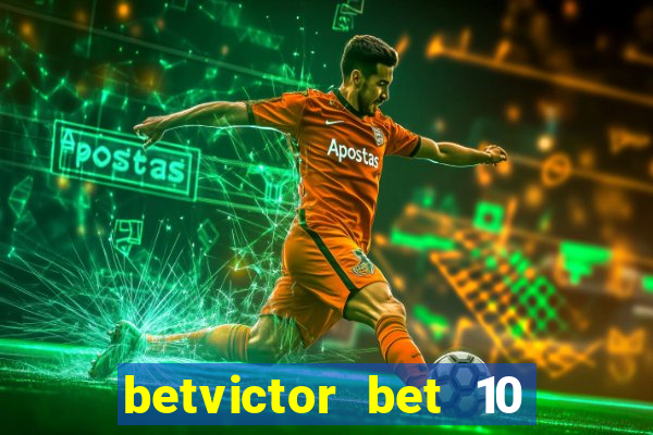 betvictor bet 10 get 40 terms