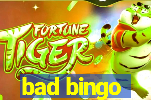 bad bingo