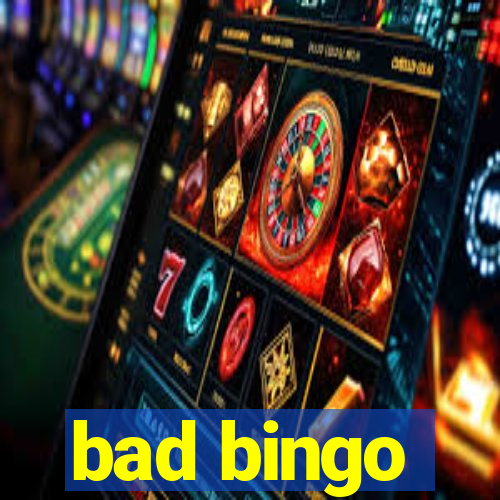 bad bingo