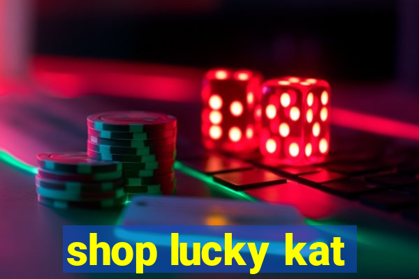 shop lucky kat