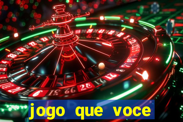 jogo que voce ganha dinheiro de verdade