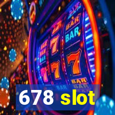 678 slot