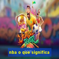 nba o que significa