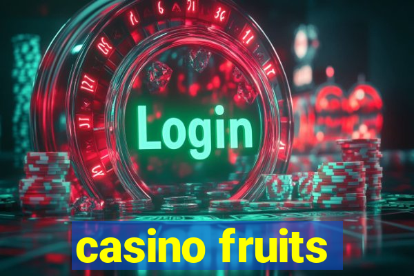 casino fruits