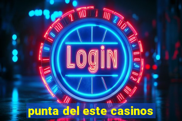 punta del este casinos