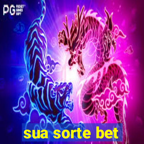 sua sorte bet