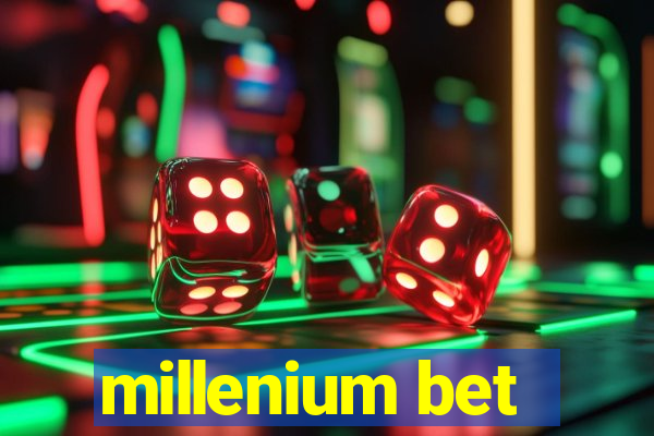 millenium bet