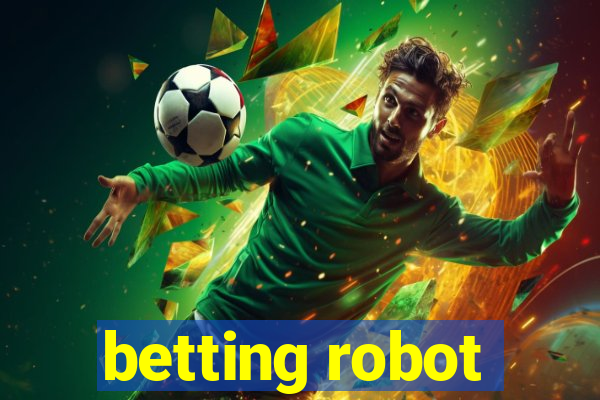 betting robot