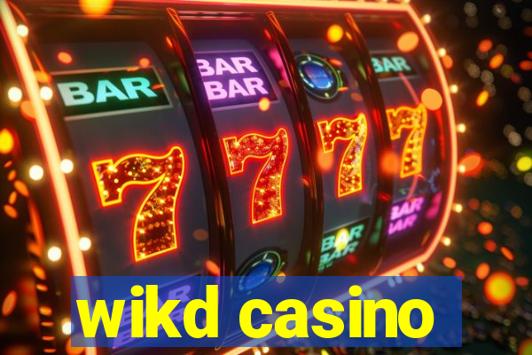 wikd casino