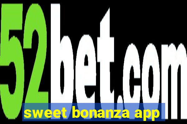 sweet bonanza app