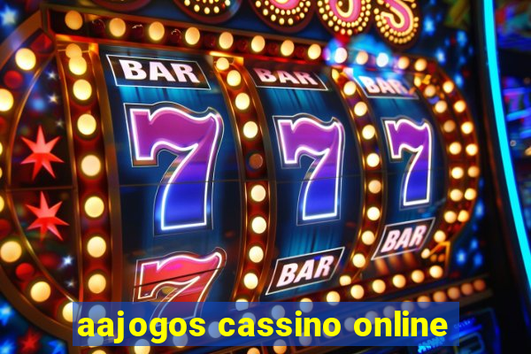 aajogos cassino online