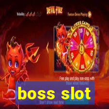 boss slot