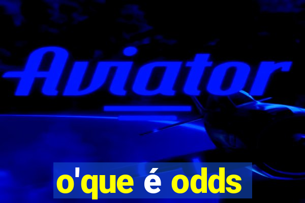 o'que é odds