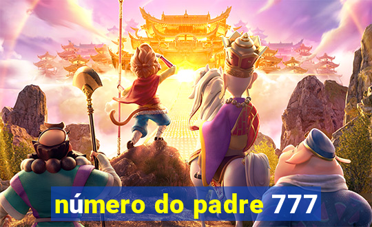 número do padre 777