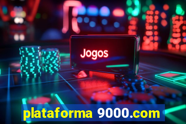 plataforma 9000.com