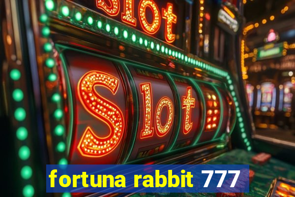 fortuna rabbit 777