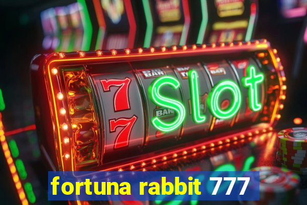 fortuna rabbit 777