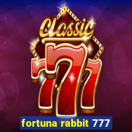 fortuna rabbit 777