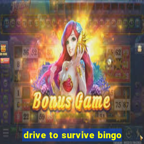 drive to survive bingo