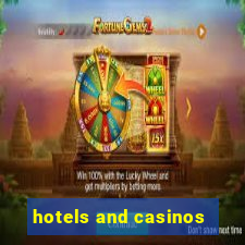 hotels and casinos