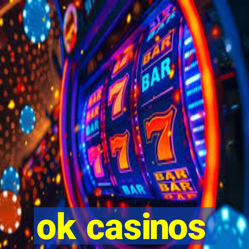 ok casinos