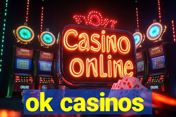 ok casinos