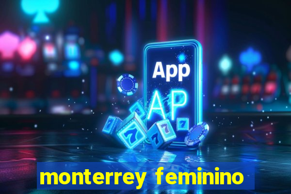 monterrey feminino