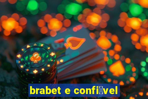 brabet e confi谩vel