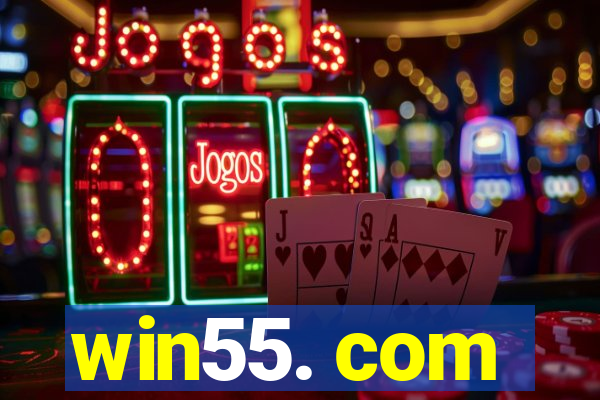 win55. com